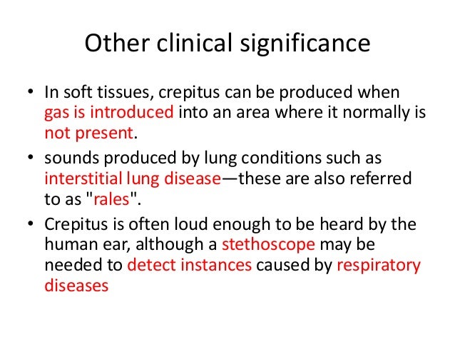 Crepitation is what Crepitation is what